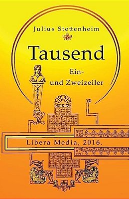 Tausend Ein- Und Zweizeiler: Kommentierte Ausgabe-..