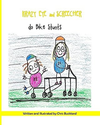Krazy Eye And Screecher Do Bike Stunts: A Krazy Eye Story-..
