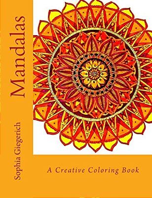 Mandalas: A Creative Coloring Book-..