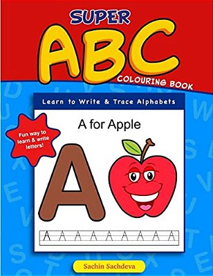 Super Abc Colouring Book: Learn To Write & Trace Alphabets-..