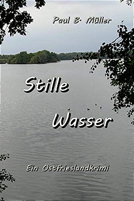 Stille Wasser: Ein Ostfrieslandkrimi-..