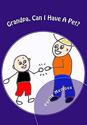 Grandpa, Can I Have A Pet?-..