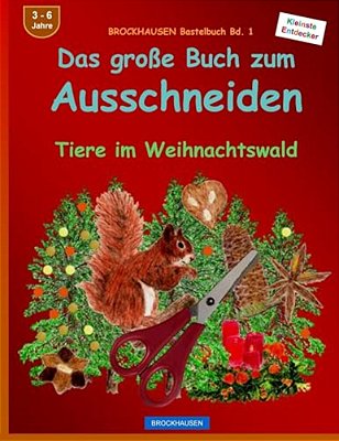 Brockhausen Bastelbuch Bd. 1 - Das Grosse Buch Zum Ausschneiden: Tiere Im Weihnachtswald-..