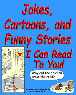 Jokes, Cartoons, And Funny Stories I Can Read To You!-..