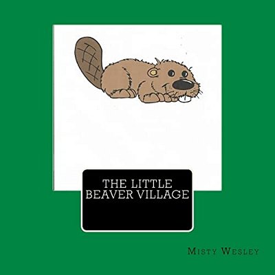 The Little Beaver Village-..