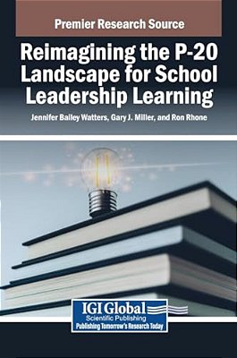Reimagining The P-20 Landscape For School Leadership Learning-..