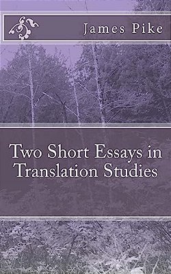 Two Short Essays In Translation Studies-..