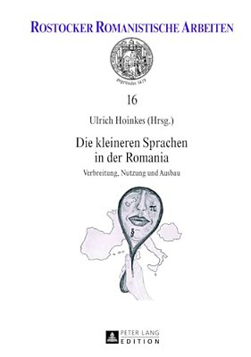 Die Kleineren Sprachen In Der Romania: Verbreitung, Nutzung Und Ausbau-..