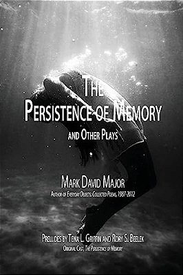 The Persistence Of Memory And Other Plays-..