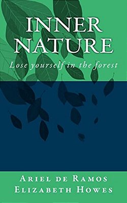 Inner Nature: Lose Yourself In The Forest-..
