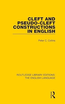 Cleft And Pseudo-Cleft Constructions In English-..