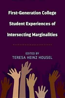 First-Generation College Student Experiences Of Intersecting Marginalities-..
