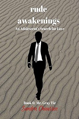 Rude Awakenings: An Adolescent's Search For Love-..