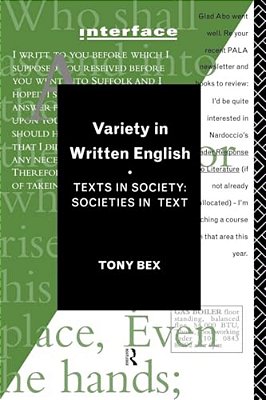 Variety In Written English: Texts In Society/Societies In Text-..