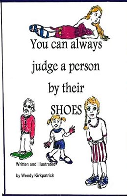 You Can Always Judge A Person By Their Shoes-..