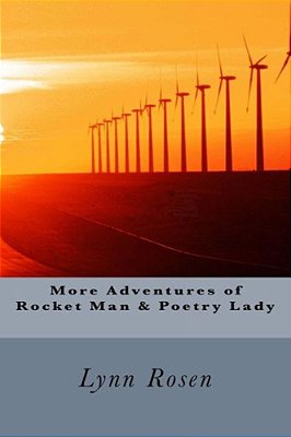 More Adventures Of Rocket Man & Poetry Lady-..