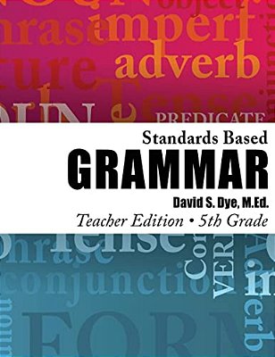 Standards Based Grammar: Grade 5: Teacher's Edition-..