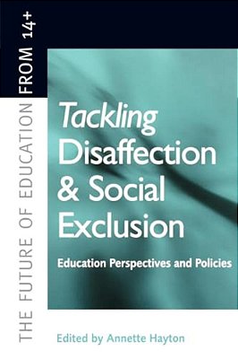 Tackling Disaffection And Social Exclusion-..