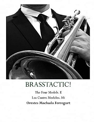 Los Cuatro Modelos De Brasstactic. Vol. V. E-..