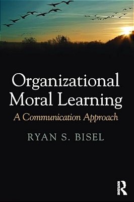 Organizational Moral Learning: A Communication Approach-..