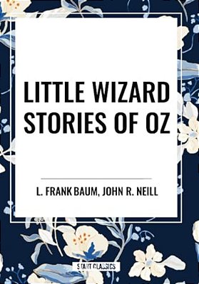 Little Wizard Stories Of Oz-..