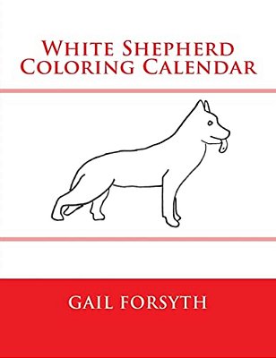 White Shepherd Coloring Calendar-..