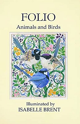 Folio: Animals And Birds Illuminated By Isabelle Brent-..