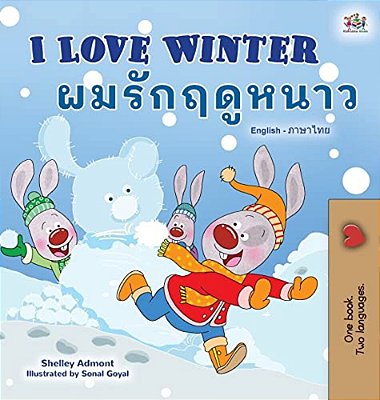 I Love Winter (English Thai Bilingual Book For Kids)-..