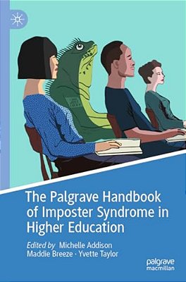 The Palgrave Handbook Of Imposter Syndrome In Higher Education-..
