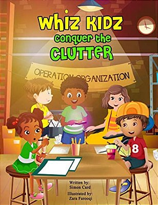 Whiz Kidz Conquer The Clutter-..