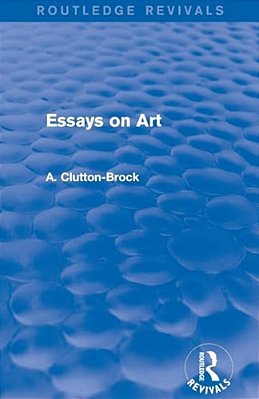 Essays On Art (Routledge Revivals)-..