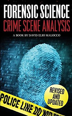 Forensic Science: Crime Scene Analysis-..