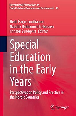 Special Education In The Early Years: Perspectives On Policy And Practice In The Nordic Countries-..