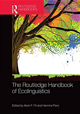 The Routledge Handbook Of Ecolinguistics-..