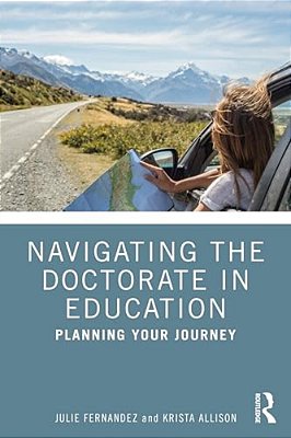 Navigating The Doctorate In Education: Planning Your Journey-..