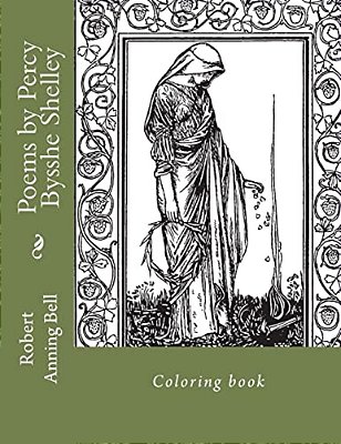 Poems By Percy Bysshe Shelley: Coloring Book-..