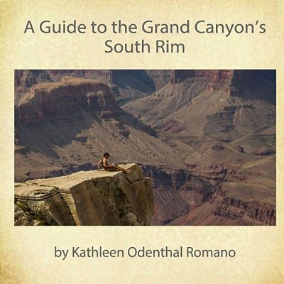 A Guide To The Grand Canyon's South Rim-..