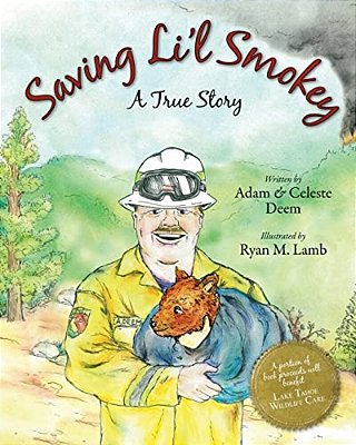 Saving Li'l Smokey: A True Story-..