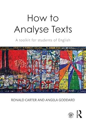 How To Analyse Texts: A Toolkit For Students Of English-..