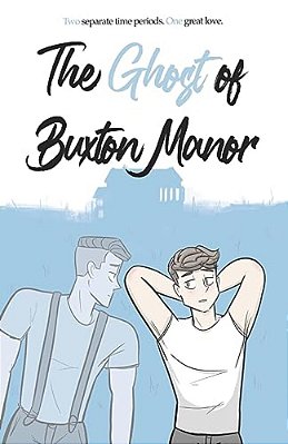 The Ghost Of Buxton Manor-..