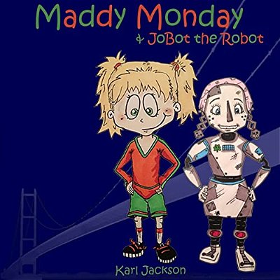 Maddy Monday & Jobot The Robot-..