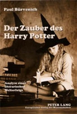 Der Zauber Des Harry Potter: Analyse Eines Literarischen Welterfolgs-..