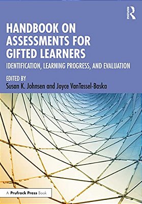 Handbook On Assessments For Gifted Learners: Identification, Learning Progress, And Evaluation-..