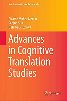 Advances In Cognitive Translation Studies-..