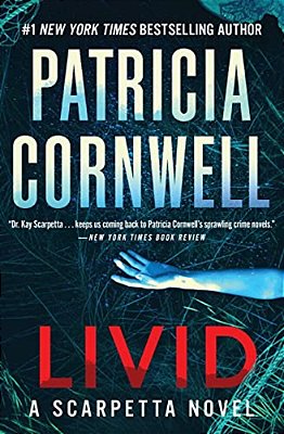 Livid: A Scarpetta Novel-..