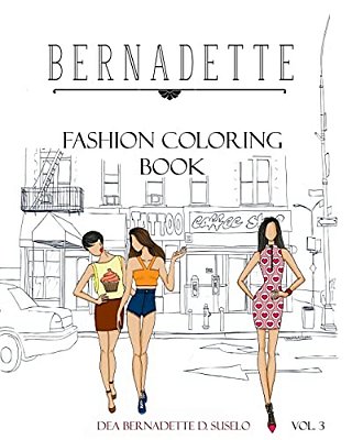 Bernadette Fashion Coloring Book Vol.3 Street Wear: Fashionable Street Wear Fashion-..