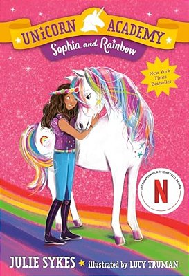 Unicorn Academy #1: Sophia And Rainbow-..