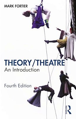 Theory/Theatre: An Introduction-..