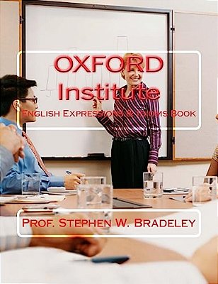 Oxford Institute: English Expressions & Idioms Book-..