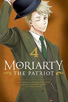 Moriarty The Patriot, Vol. 4-..